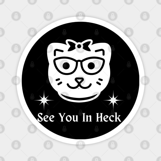 See You In Heck Tomcat Magnet by Syntax Wear